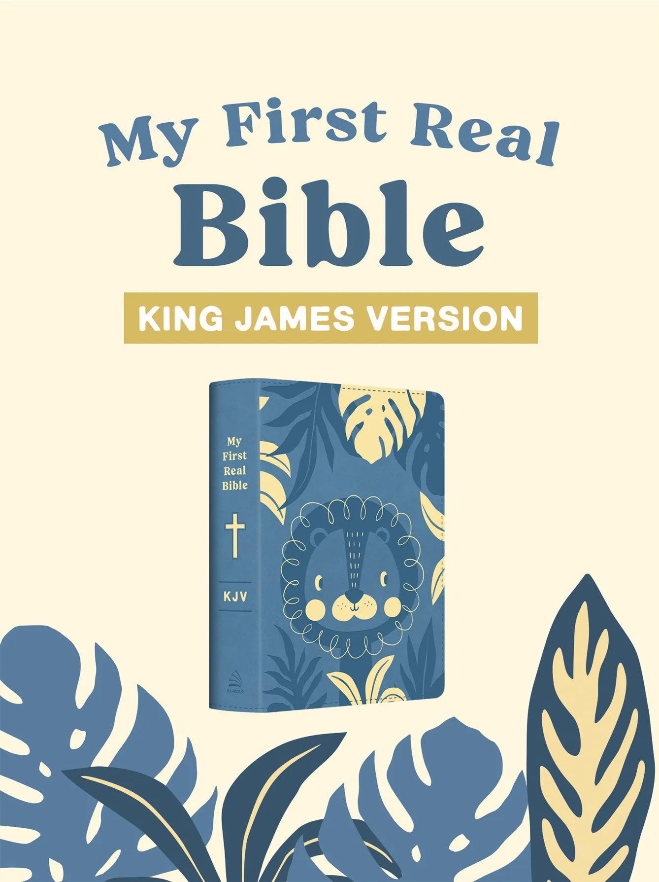 My First Real Bible (Blue Cover) : King James Version Barbour Publishing Lil Tulips