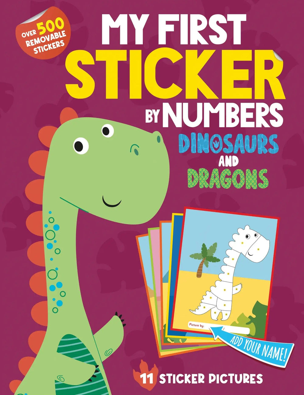 My First Sticker By Numbers: Dinosaurs and Dragons SourceBooks Lil Tulips