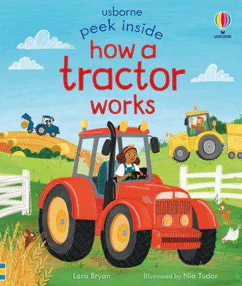 Peek Inside How A Tractor Works Harper Collins Childrens Lil Tulips