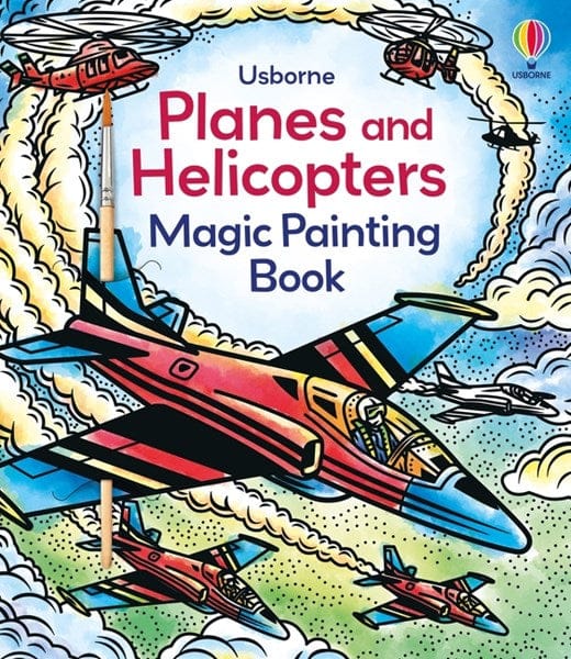 Planes and Helicopters Magic Painting Book Harper Collins Childrens Lil Tulips