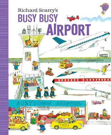 Richard Scarry's Busy Busy Airport Penguin Random House Lil Tulips
