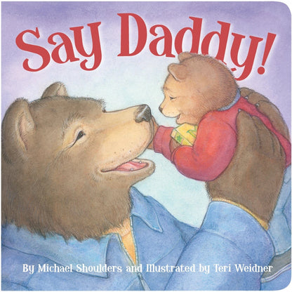 Say Daddy! Board Book Sleeping Bear Press Lil Tulips