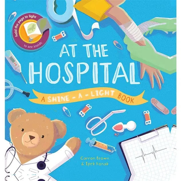 Shine-A-Light: At the Hospital EDC Publishing Lil Tulips