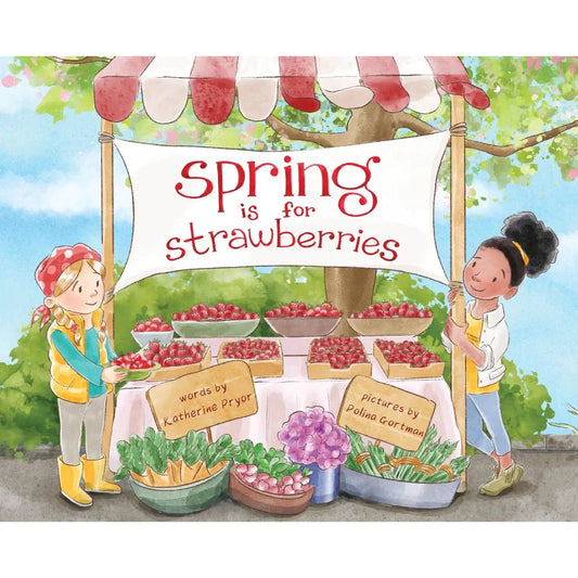 Spring is for Strawberries Schiffer Kids Books Lil Tulips