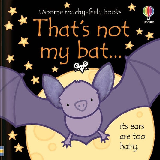 That's Not My Bat - A Touchy-Feely Book Harper Collins Childrens Lil Tulips