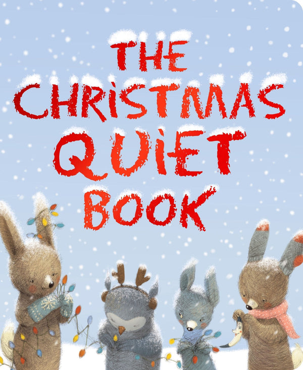 The Christmas Quiet Book Harper Collins Childrens Lil Tulips