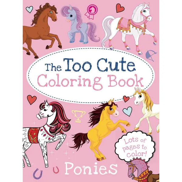 Too Cute Coloring Book: Ponies Simon & Schuster Lil Tulips