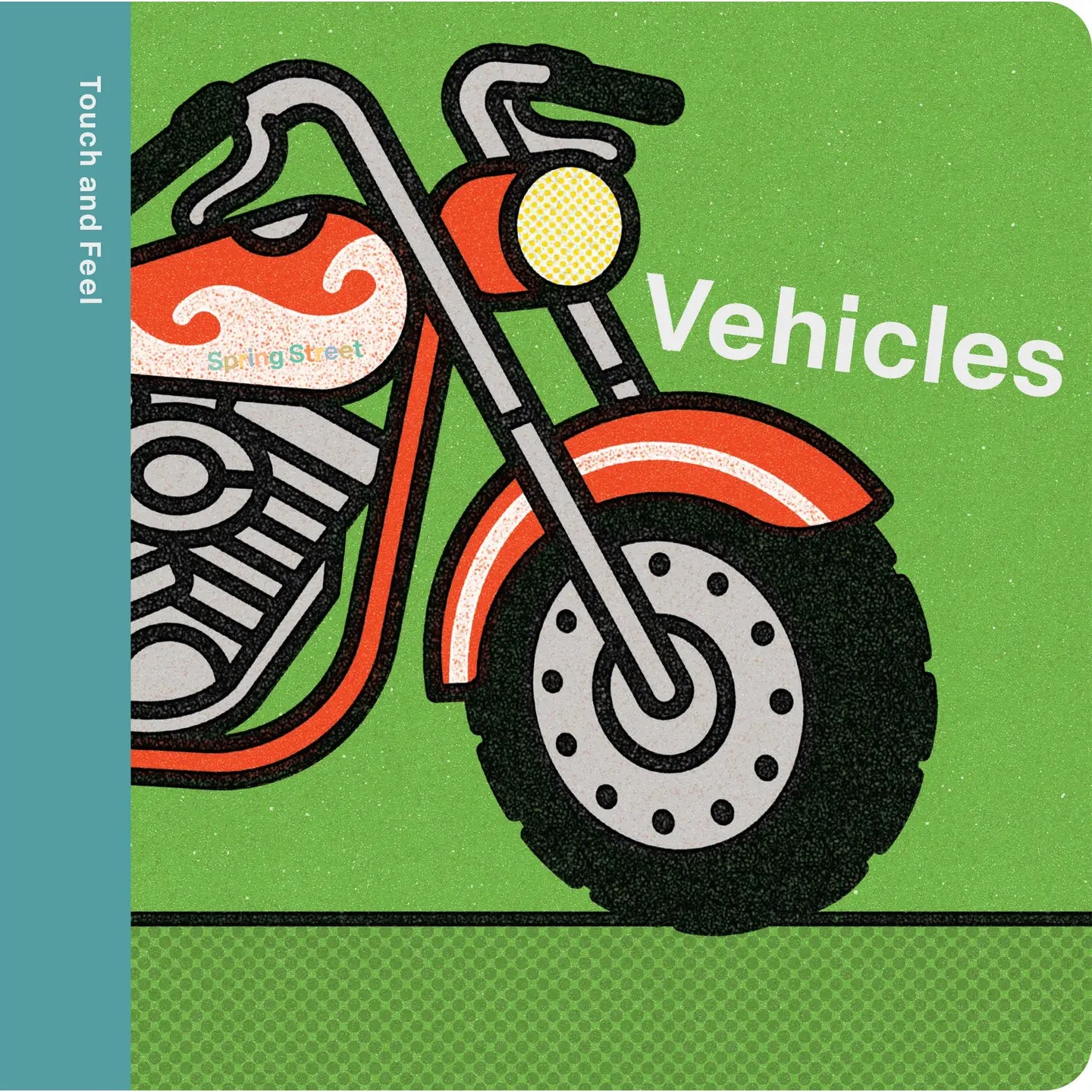 Touch and Feel: Vehicles Hachette Lil Tulips
