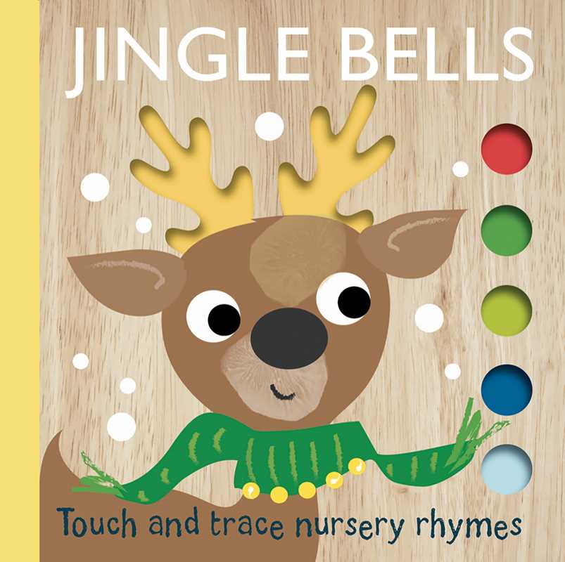 Touch and Trace Nursery Rhymes: Jingle Bells Simon & Schuster Lil Tulips