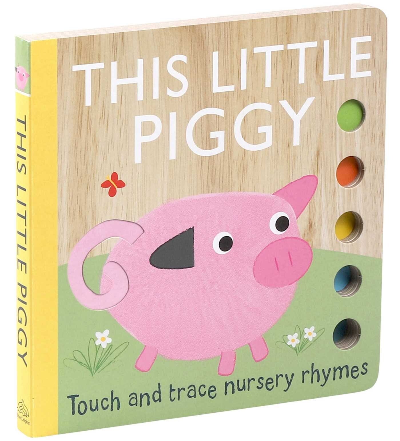 Touch and Trace Nursery Rhymes: This Little Piggy Simon & Schuster Books Lil Tulips