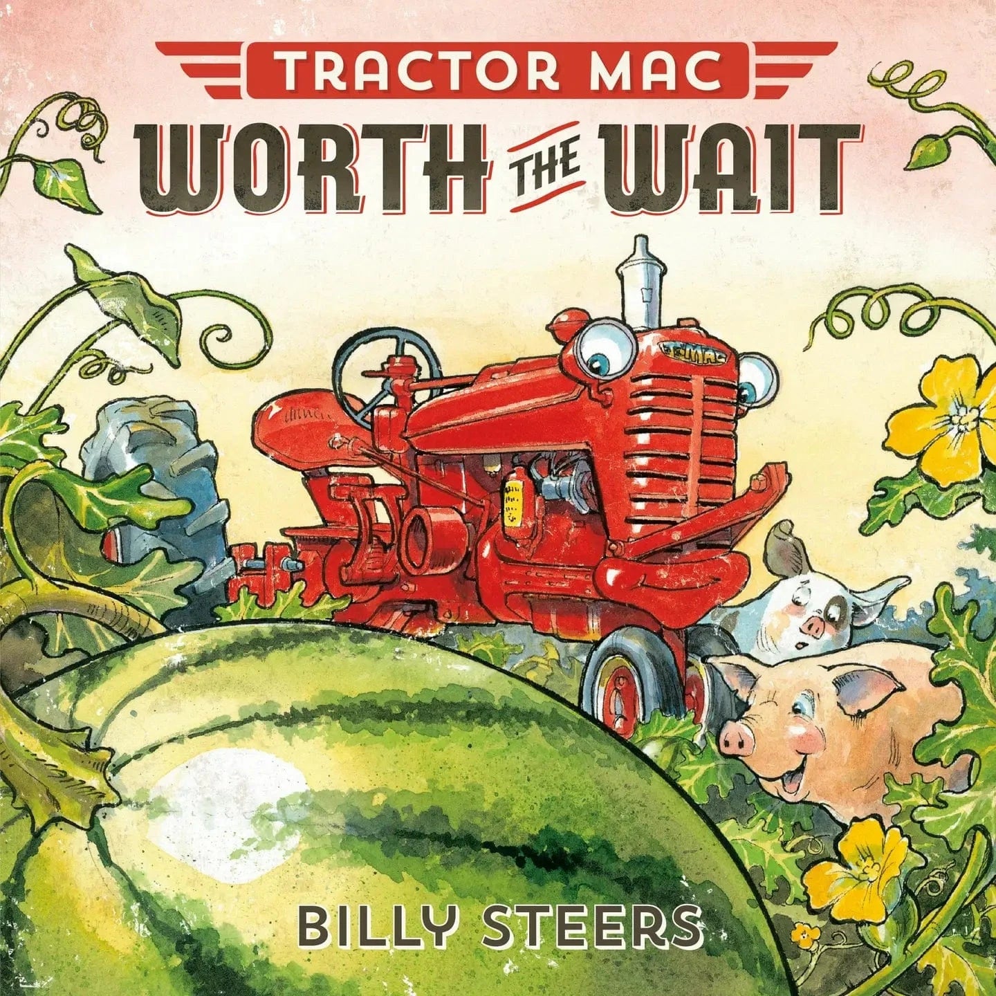Tractor Mac Worth the Wait Macmillan Publishers Lil Tulips