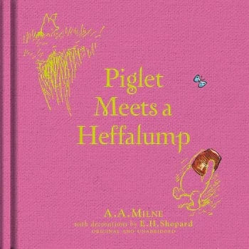 Winnie-the-Pooh: Piglet Meets A Heffalump Harper Collins Childrens Lil Tulips