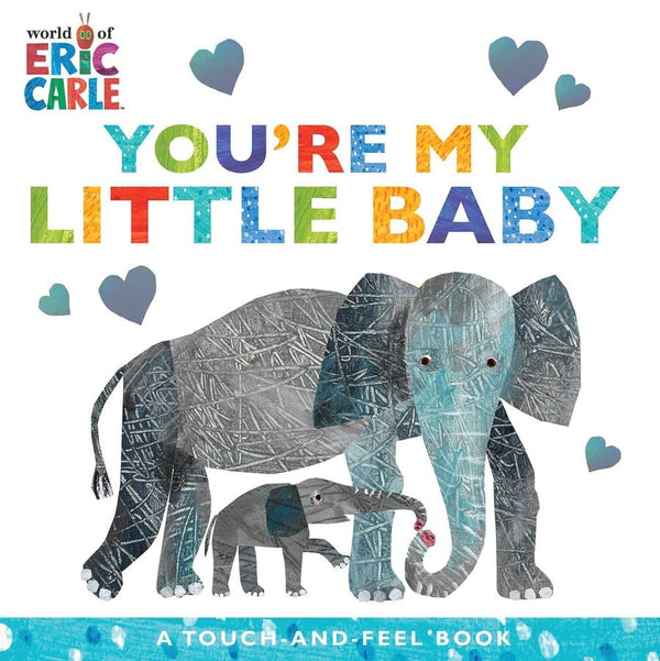 You're My Little Baby - Eric Carle - Board Book Simon & Schuster Lil Tulips
