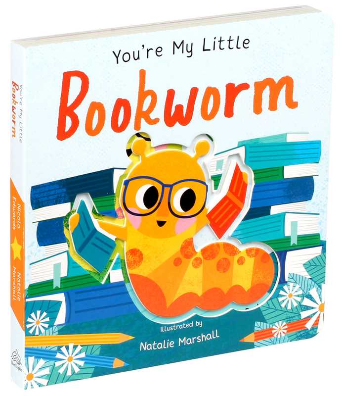 You're My Little Bookworm Simon & Schuster Lil Tulips