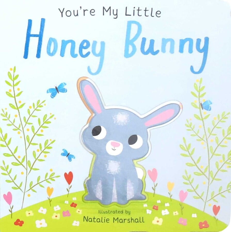 You're My Little Honey Bunny Board Book Simon & Schuster Lil Tulips