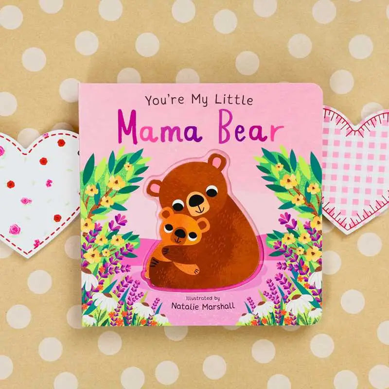You're My Little Mama Bear Simon & Schuster Lil Tulips