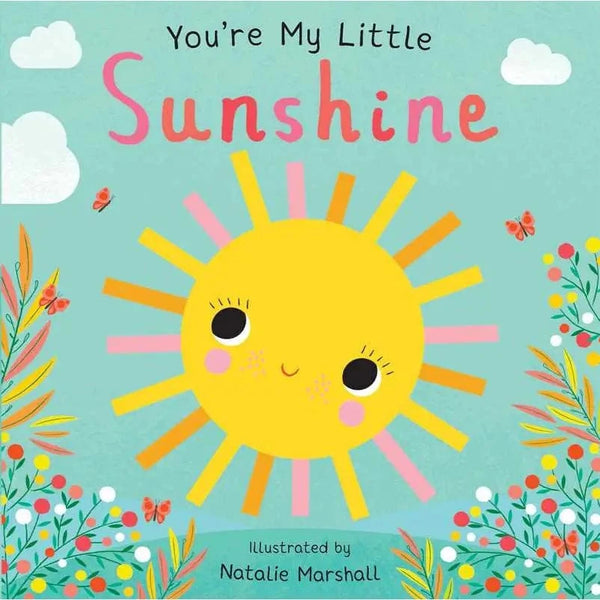 You're My Little Sunshine Simon & Schuster Books Lil Tulips