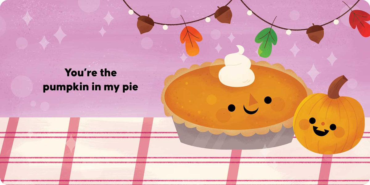 You're the Pumpkin in My Pie Simon & Schuster Lil Tulips