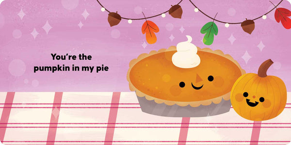 You're the Pumpkin in My Pie Simon & Schuster Lil Tulips