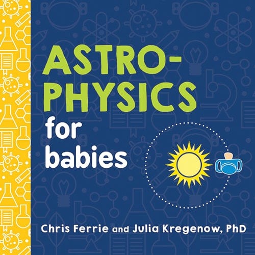 Astrophysics for Babies Baby University Lil Tulips