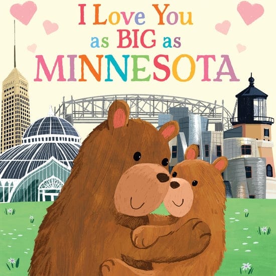 I Love You as Big as Minnesota SourceBooks Lil Tulips