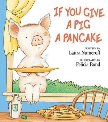 If You Give a Pig a Pancake Harper Collins Childrens Lil Tulips