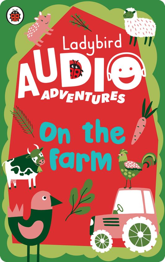 On the Farm: Ladybird Audio Adventures - Audiobook Card Yoto Lil Tulips