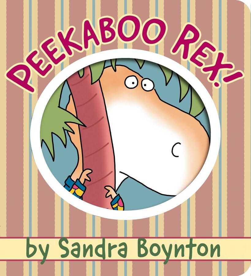 Peekaboo Rex! Sandra Boynton Books Lil Tulips