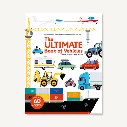 The Ultimate Book of Vehicles Chronicle Books Lil Tulips