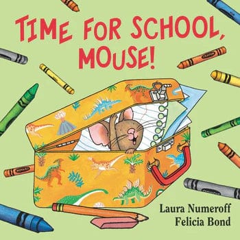 Time for School, Mouse! Harper Collins Childrens Lil Tulips