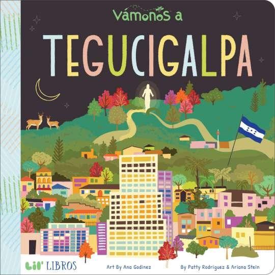 Vamonos: Tegucigalpa Lil' Libro Lil Tulips