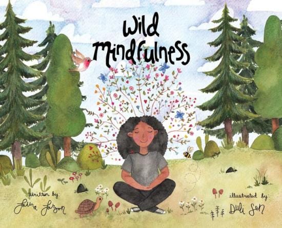 Wild Mindfulness Laura Larson Lil Tulips